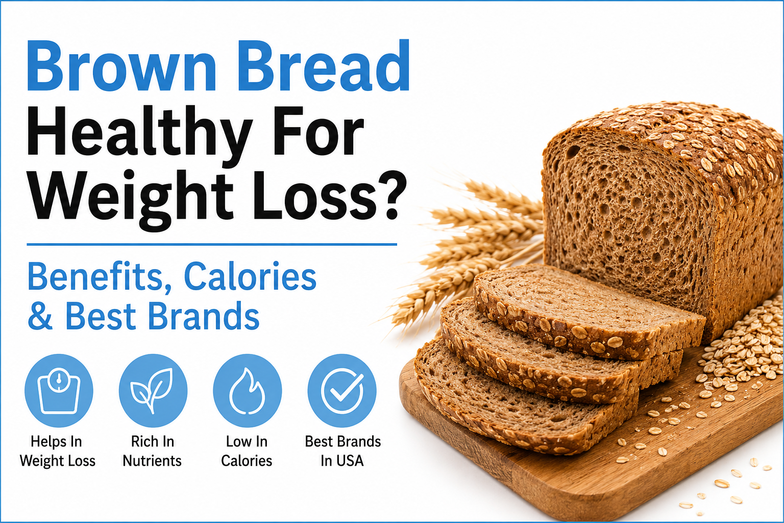 brown bread healthy for weight loss