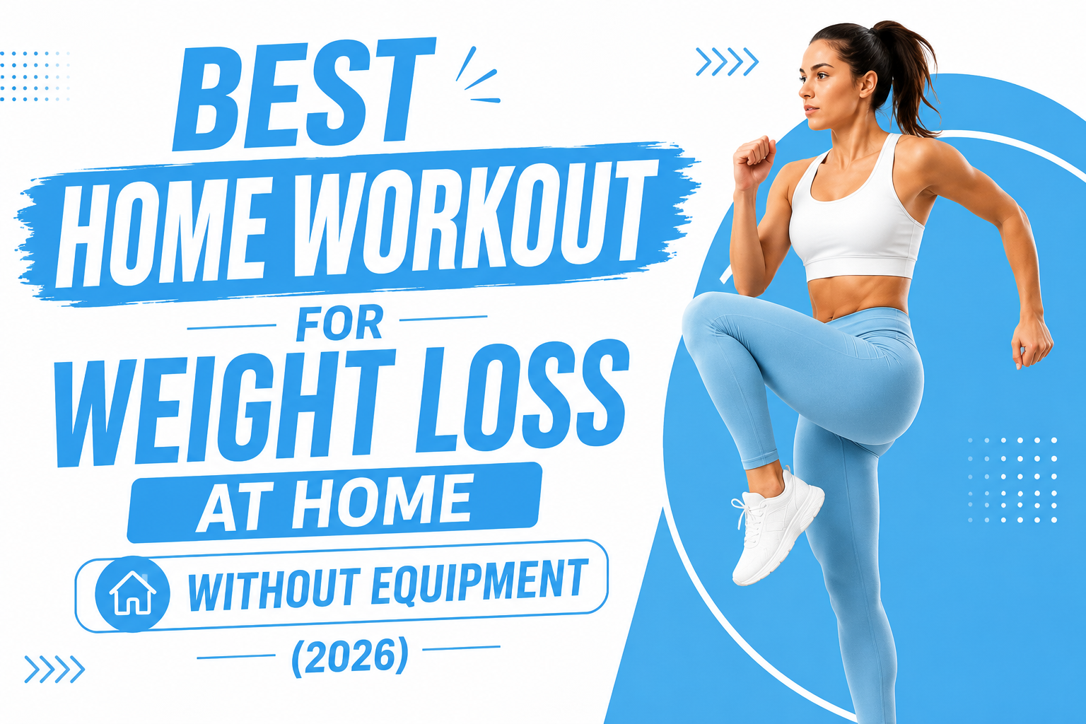 Woman doing home workout exercises for weight loss at home without equipment
