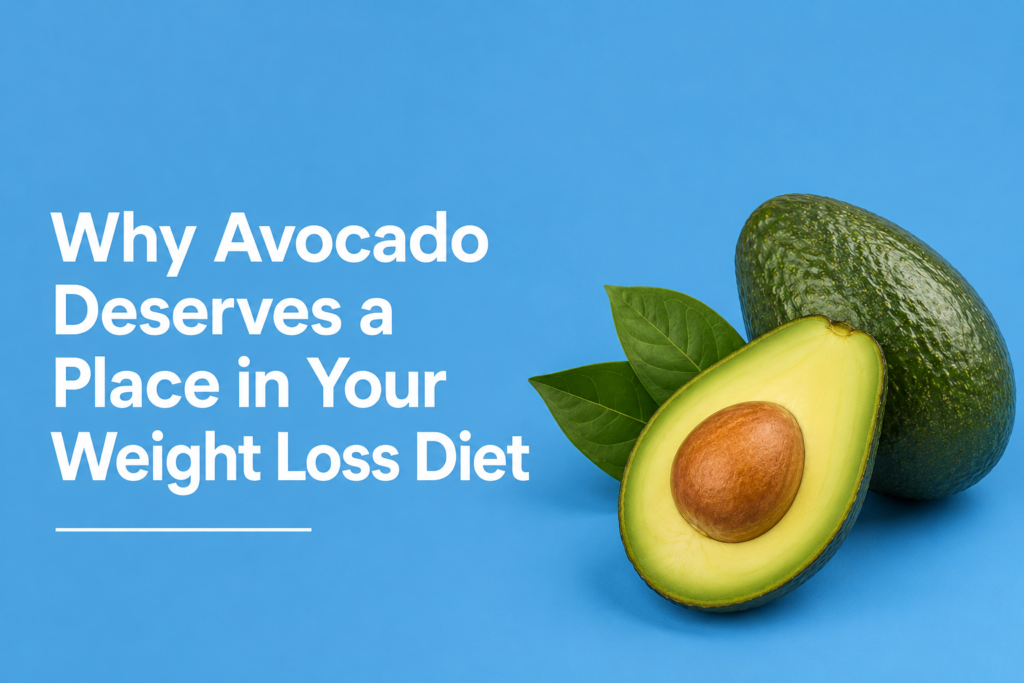 Fresh avocado for a healthy weight loss diet