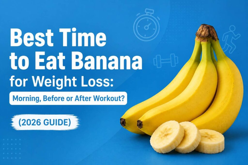 Best Time to Eat Banana for Weight Loss
