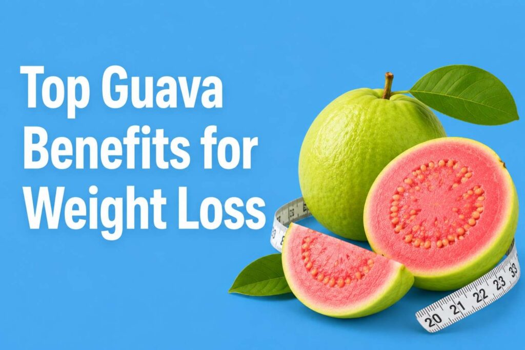 Fresh guava showing top benefits for weight loss.