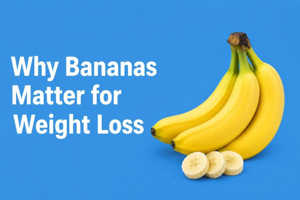 Why Bananas Matter for Weight Loss